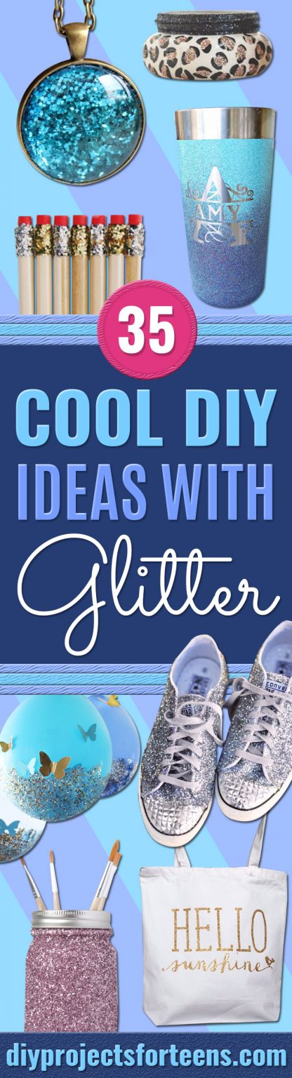 35 DIY Ideas With Glitter DIY Projects For Teens