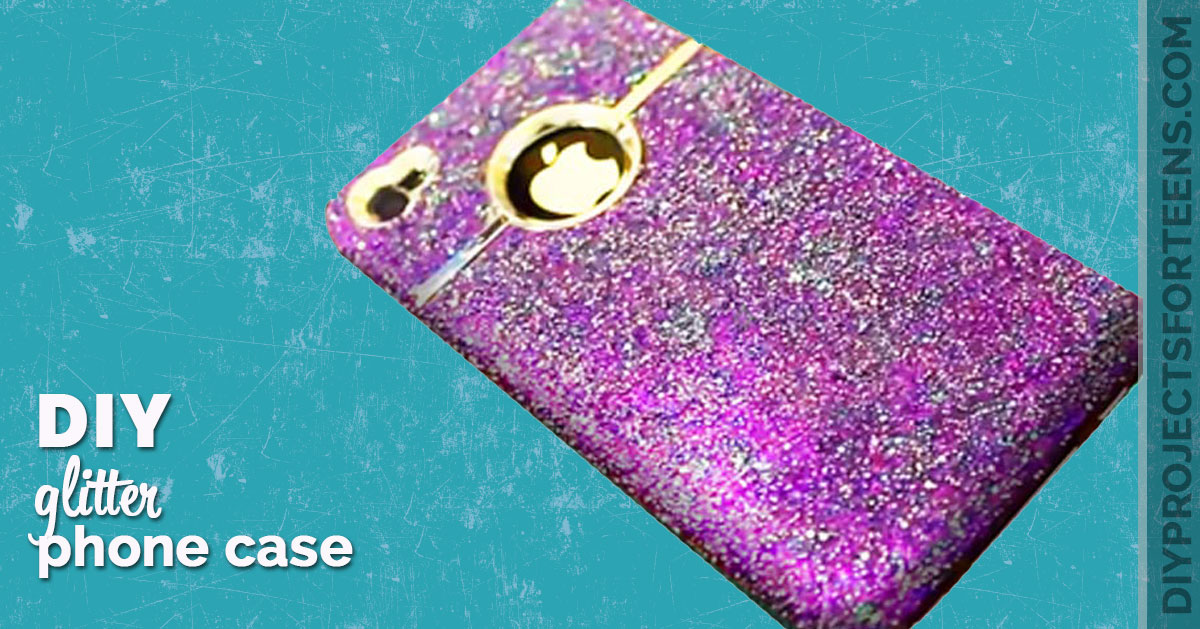 DIY Glitter Iphone Case - Cool Crafts Ideas for Teens