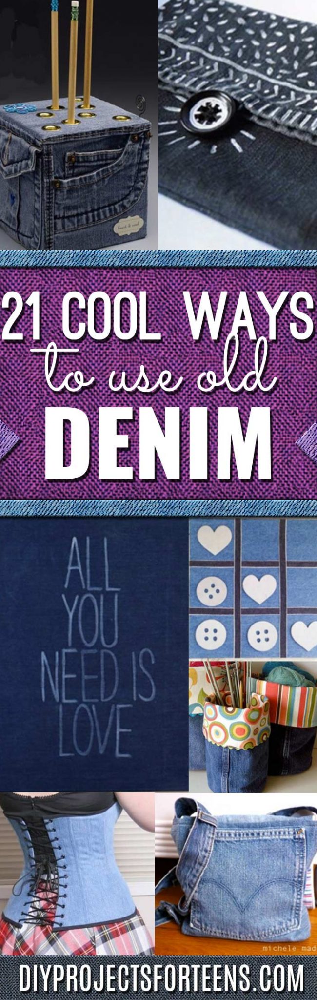 21 Awesome Ways To Use Old Denim Jeans DIY Projects for Teens