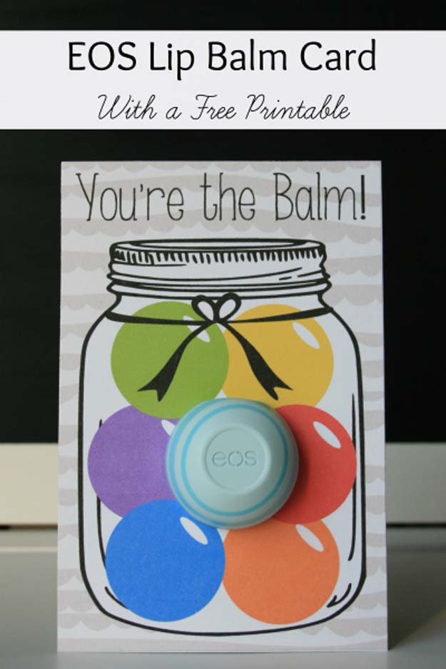 Best DIY EOS Projects - DIY You're The Balm Card - Turn Old EOS Containers Into Cool Crafts Ideas Like Lip Balm, Galaxy, Gumball Machine, and Watermelon - Fun, Cheap and Easy DIY Projects Tutorials and Videos for Teens, Tweens, Kids and Adults s