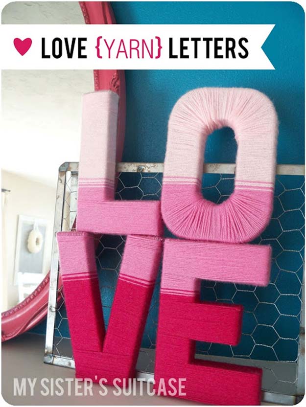DIY Valentine Decor Ideas - Love Yarn Letters - Cute and Easy Home Decor Projects for Valentines Day Decorating - Best Homemade Valentine Decorations for Home, Tables and Party, Kids and Outdoor - Romantic Vintage Ideas - Cheap Dollar Store and Dollar Tree Crafts 